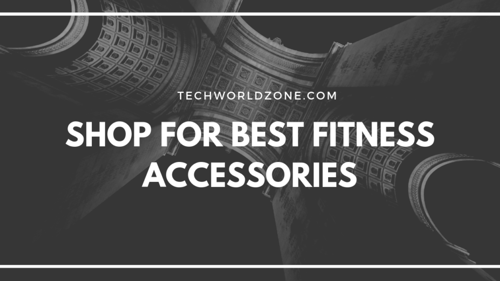 Shop for Best Fitness Accessories
