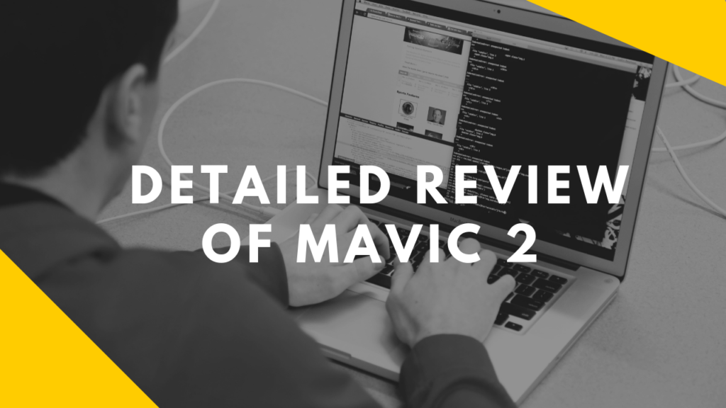 Detailed Review of Mavic 2