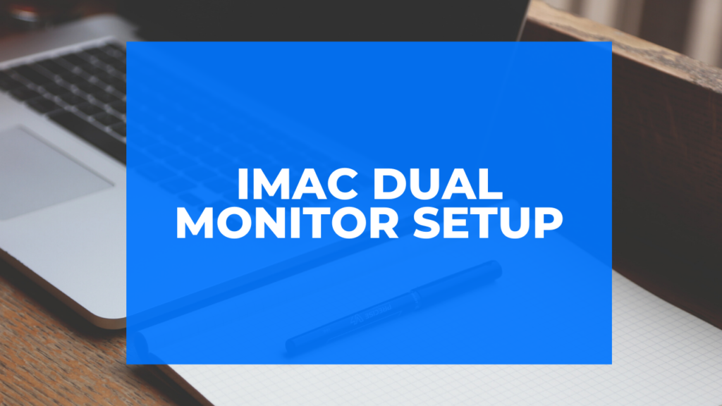 iMac dual monitor setup